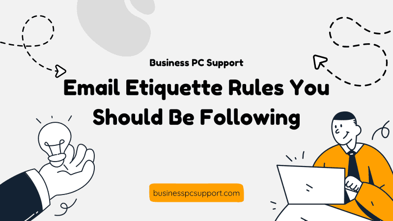 Email Etiquette Rules You Should Be Following